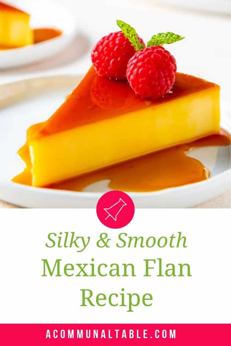 Creamy Mexican Flan Recipe - A Communal Table